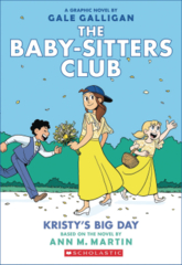 BABY SITTERS CLUB COLOR ED GN VOL 06 KRISTYS BIG DAY